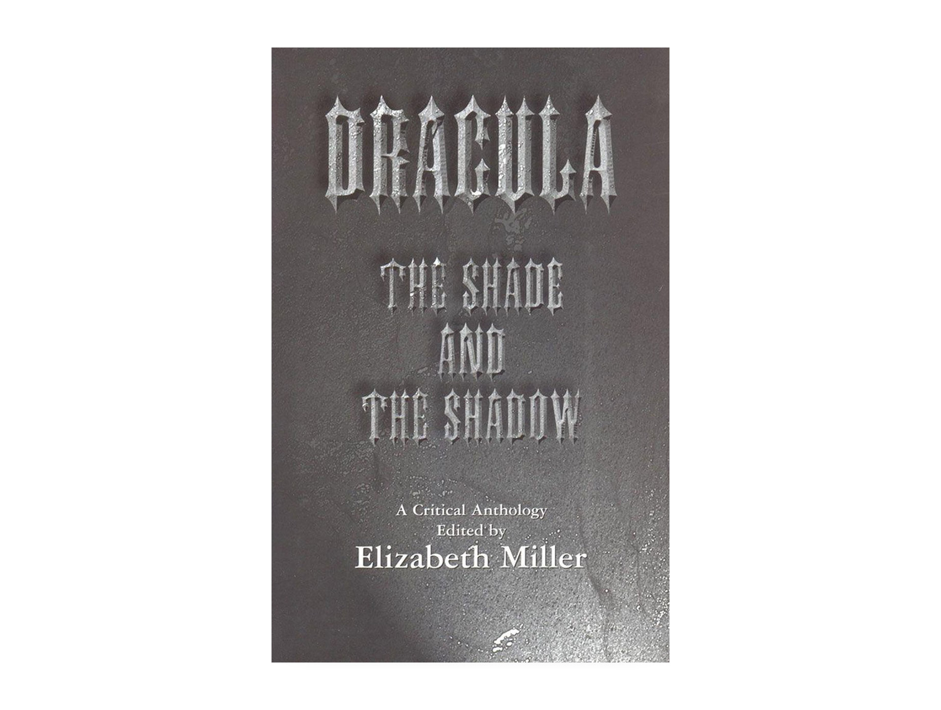 DRACULA THE SHADE AND THE SHADOW