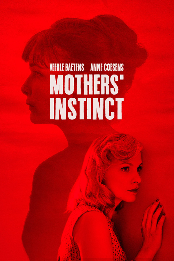 MOTHERS’ INSTINCT